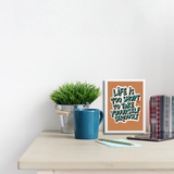 Life is Too Short' Wall Frame - Inspire Daily Optimism with Framed Art